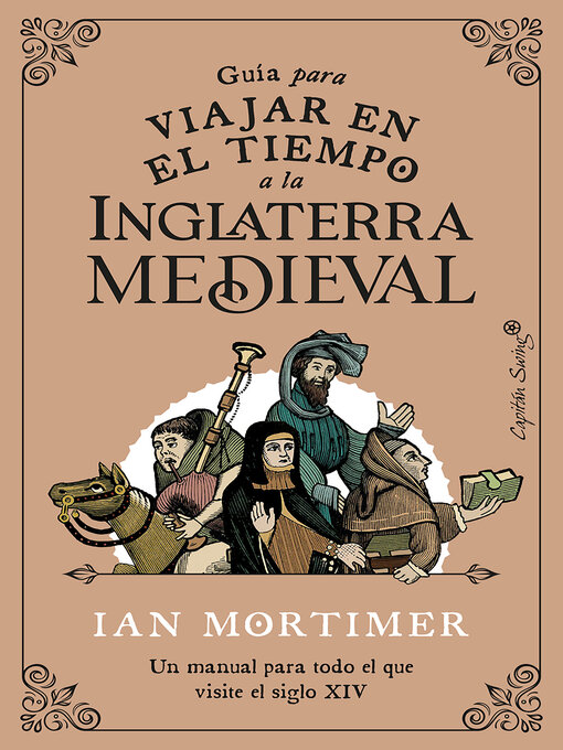 Title details for Guía para viajar en el tiempo a la Inglaterra medieval by Ian Mortimer - Wait list